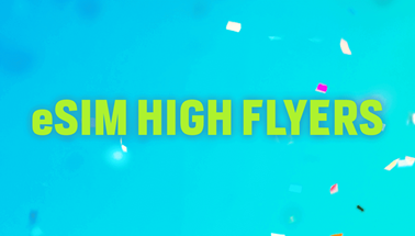 It’s Official – We’re eSIM High Flyers